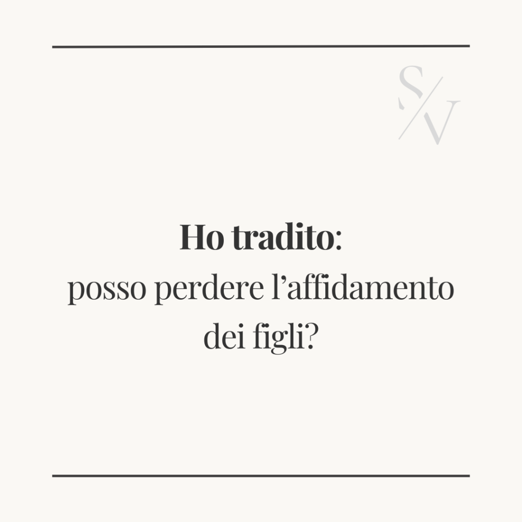 Ho tradito, posso perdere l'affdamento dei figli?